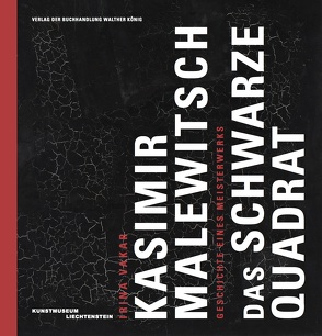 Kasimir Malewitsch. Das schwarze Quadrat von Malsch,  Friedemann, Tregulova,  Zelfira, Vakar,  Irina