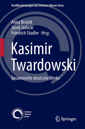 Kasimir Twardowski von Brozek,  Anna, Jadacki,  Jacek, Stadler,  Friedrich