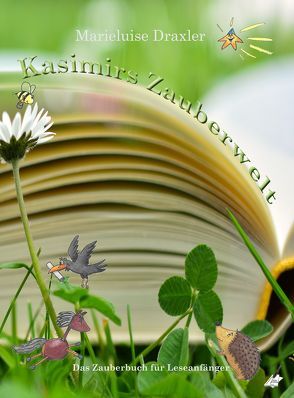 Kasimirs Zauberwelt von Draxler,  Marieluise