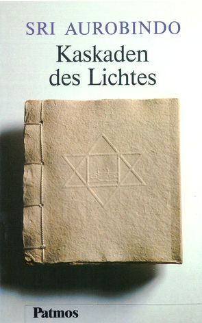 Kaskaden des Lichtes von Aurobindo, Karnasch,  Theodora