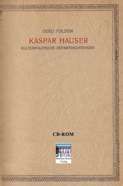 Kaspar Hauser von Tolzien,  Eike-Jürgen, Tolzien,  Gerd