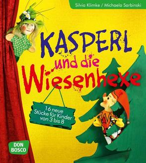 Kasperl und die Wiesenhexe von Klimke,  Silvia, Sarbinski,  Michaela