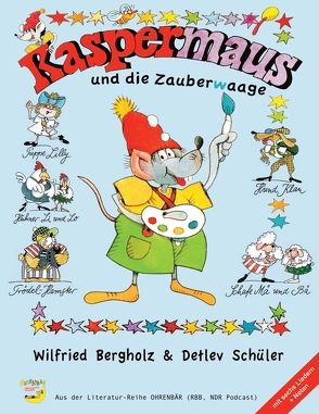 Kaspermaus und die Zauberwaage von Bergholz,  Wilfried