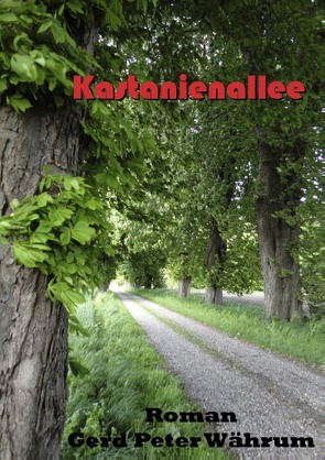 Kastanienallee von Währum,  Gerd Peter