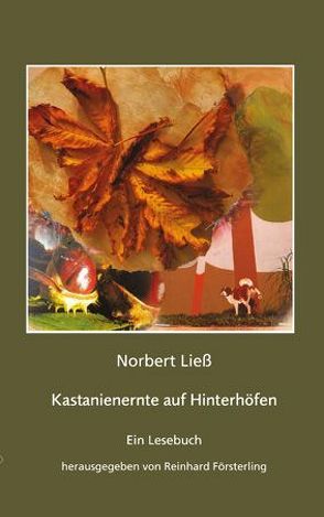 Kastanienernte auf Hinterhöfen von Försterling,  Reinhard, Ließ,  Norbert