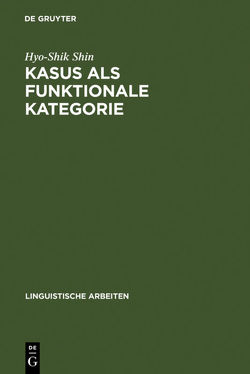 Kasus als funktionale Kategorie von Shin,  Hyo-Shik