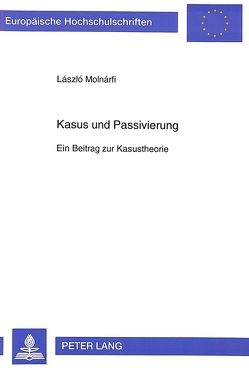 Kasus und Passivierung von Molnárfi,  László