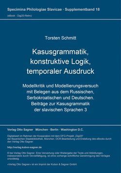 Kasusgrammatik, konstruktive Logik, temporaler Ausdruck von Schmitt,  Torsten