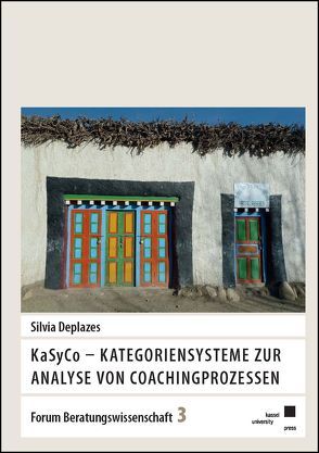 KaSyCo – Kategoriensysteme zur Analyse von Coachingprozessen von Deplazes,  Silvia