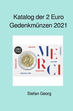 Katalog der 2 Euro Gedenkmünzen 2021 von Georg,  Stefan