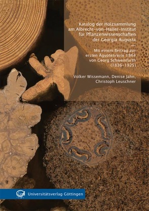 Katalog der Holzsammlung am Albrecht-von-Haller-Institut für Pflanzenwissenschaften der Georgia Augusta von Jahn,  Denise, Leuschner,  Christoph, Wissemann,  Volker