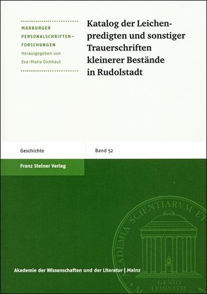 Katalog der Leichenpredigten und sonstiger Trauerschriften kleinerer Bestände in Rudolstadt von Dickhaut,  Eva-Maria, Geißler,  Daniel, Siluk,  Avraham, Witzel,  Jörg, zur Nieden,  Birthe