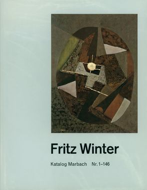 Katalog Marbach. Fritz Winter von Baerlocher,  Herbert