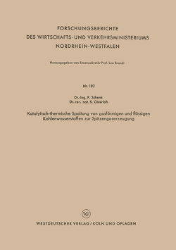 Katalytisch-thermische Spaltung von gasförmigen und flüssigen Kohlenwasserstoffen zur Spitzengaserzeugung von Schenk,  Paul