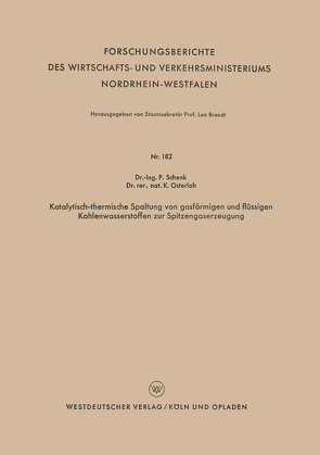 Katalytisch-thermische Spaltung von gasförmigen und flüssigen Kohlenwasserstoffen zur Spitzengaserzeugung von Schenk,  Paul