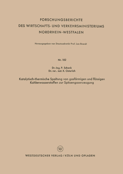 Katalytisch-thermische Spaltung von gasförmigen und flüssigen Kohlenwasserstoffen zur Spitzengaserzeugung von Schenk,  Paul