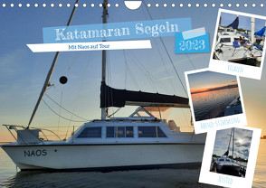 Katamaran Segeln – Mit Naos auf Tour (Wandkalender 2023 DIN A4 quer) von Sinnsucher