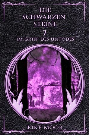 Kataria Saga / Die schwarzen Steine: Im Griff des Untodes von Moor,  Rike