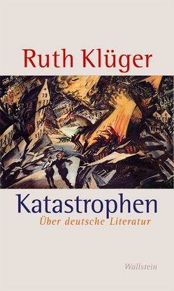 Katastrophen von Klüger,  Ruth