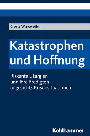 Katastrophen und Hoffnung von Waßweiler,  Gero