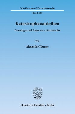 Katastrophenanleihen. von Täumer,  Alexander