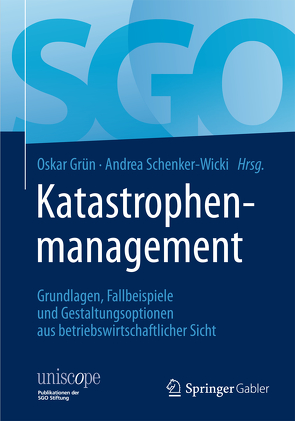 Katastrophenmanagement von Grün,  Oskar, Schenker-Wicki,  Andrea