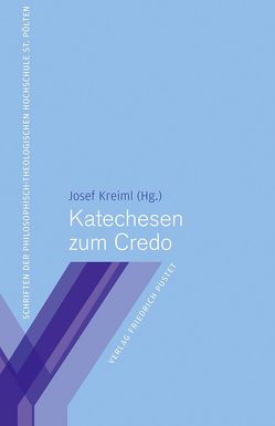 Katechesen zum Credo von Kreiml,  Josef