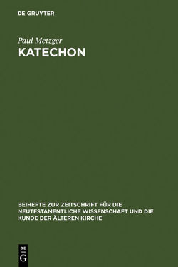 Katechon von Metzger,  Paul