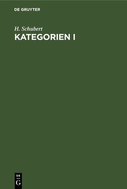 Kategorien I von Schubert,  H.