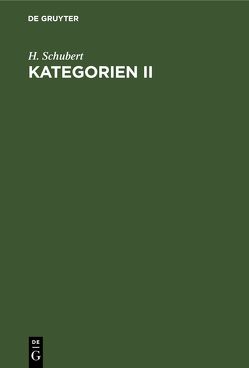 Kategorien II von Schubert,  H.