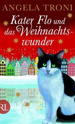 Kater Flo und das Weihnachtswunder von Troni,  Angela