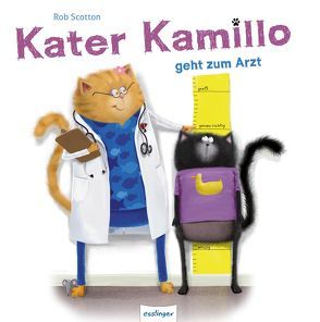 Kater Kamillo geht zum Arzt von Scotton,  Rob, Tress,  Sylvia