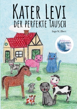 Kater Levi – Der perfekte Tausch von Ebert,  Ingo M.