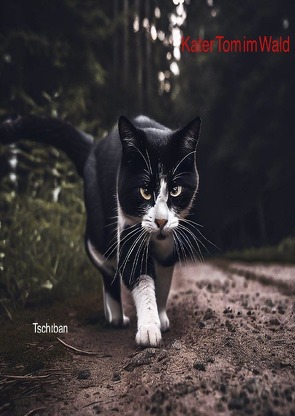 Kater Tom / Kater Tom im Wald von Tsch0ban,  Michi