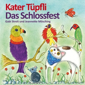 Kater Tüpfli von Mösching,  Jeannette, Streit,  Gabi