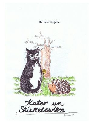 Kater un Stiekelswien von Gerjets,  Herbert