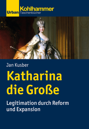 Katharina die Große von Kusber,  Jan