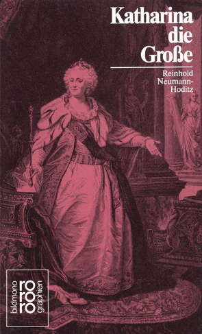 Katharina die Große von Neumann-Hoditz,  Reinhold