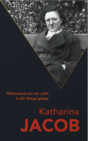 Katharina Jacob von Katharina,  Jacob, Kindern des Widerstands,  Hamburg