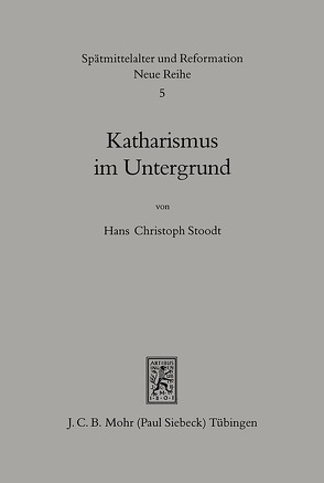 Katharismus im Untergrund von Stoodt,  Hans Ch