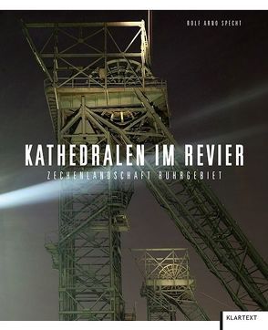 Kathedralen im Revier von Specht,  Rolf Arno