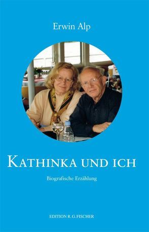 Kathinka und Ich von Alp,  Erwin