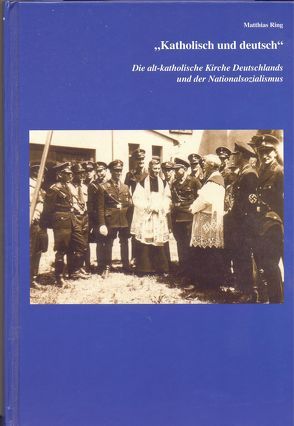 „Katholisch und deutsch“ von Ring,  Matthias