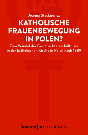 Katholische Frauenbewegung in Polen? von Staskiewicz,  Joanna