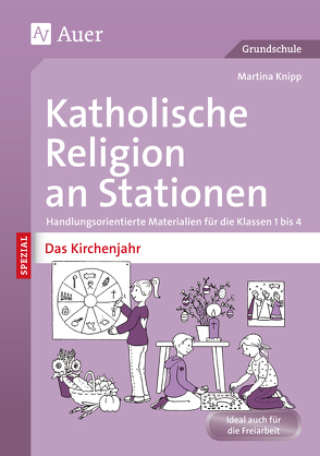 Katholische Religion an Stationen Das Kirchenjahr von Knipp,  Martina