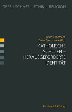 Katholische Schulen von Benner,  Dietrich, Bussmann,  Gabriele, Frantz,  Christiane, Gärtner,  Claudia, Grotz,  Hanna, Gruehn,  Sabine, Heimbach-Steins,  Marianne, Koinzer,  Thomas, Könemann,  Judith, Meuth,  Anna-Marie, Sajak,  Peter, Schreiber,  Lukas, Schulte,  Max, Spiekermann,  Denise, Trocholepczy,  Marie-Luise, Wächter,  Jörg-Dieter, Weßler,  Thomas, Wittreck,  Fabian