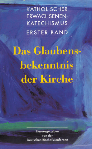 Katholischer Erwachsenen-Katechismus – Band 1