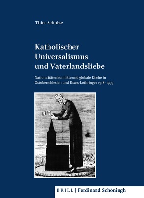 Katholischer Universalismus und Vaterlandsliebe von Schulze,  Thies