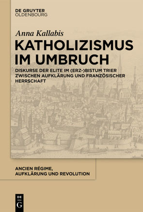 Katholizismus im Umbruch von Kallabis,  Anna