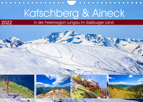 Katschberg & Aineck (Wandkalender 2022 DIN A4 quer) von Kramer,  Christa